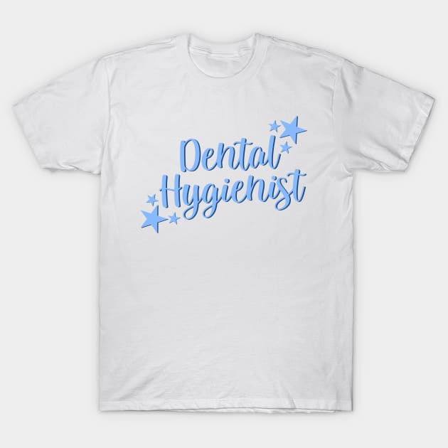 Dental Hygienist T-Shirt by EtheLabelCo